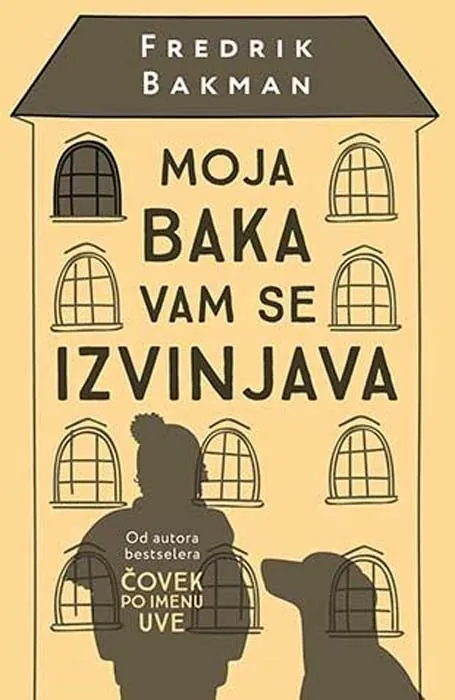 Knjiga " Moja baka vam se izvinjava", autora Fredrik Backman, izdavač Laguna