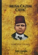 Knjiga "Pobožne pjesme", autora Musa Ćazim Ćatić, izdavač Dobra knjiga