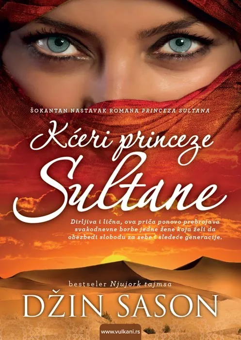 Knjiga " Kćeri princeze Sultane", autora Džin Sason, izdavač Vulkan, 2014., meki uvez