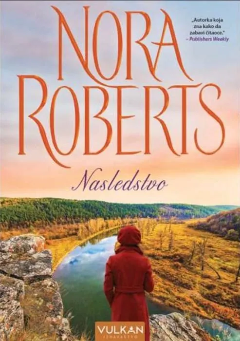 Knjiga " Nasledstvo", autora Nora Roberts, izdavač Vulkan, 2021., meki uvez