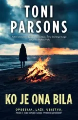 Knjiga " Ko je ona bila", autora Toni Parsons, izdavač Laguna, 2024.