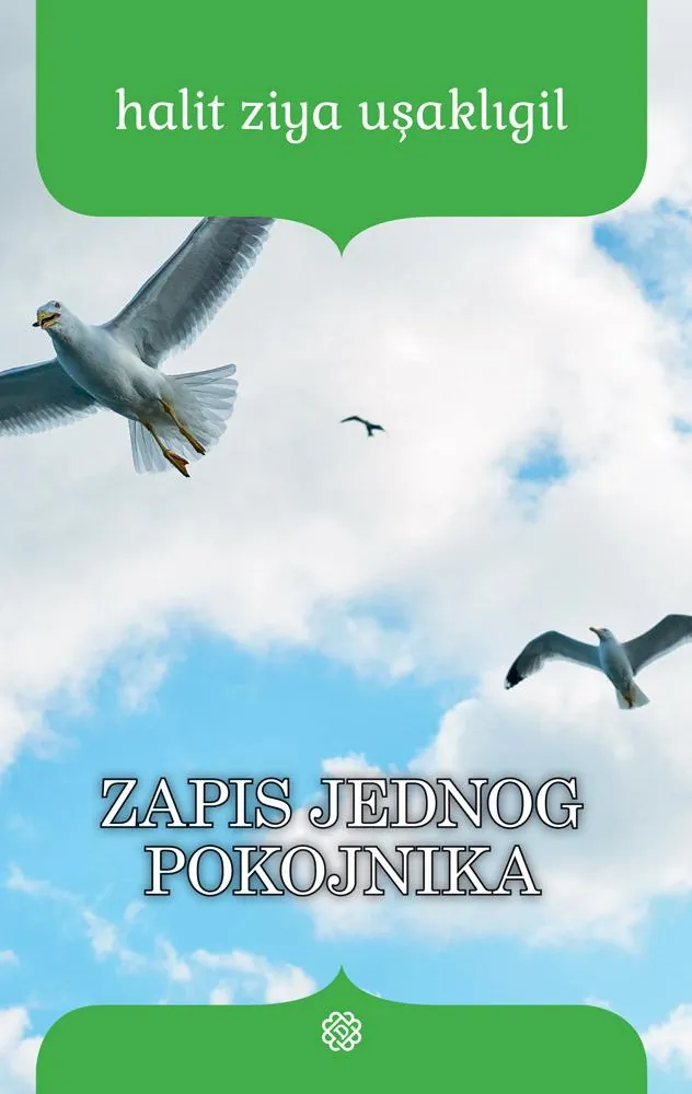 Knjiga "Zapis jednog pokojnika", autora Halit Ziya Usakligil, izdavač Dobra knjiga