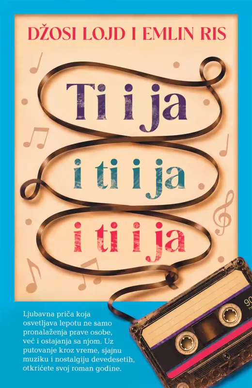 Knjiga "Ti i ja i ti i ja i ti i ja", autora Džosi Lojd, Emlin Ris, izdavač Laguna, 2026.