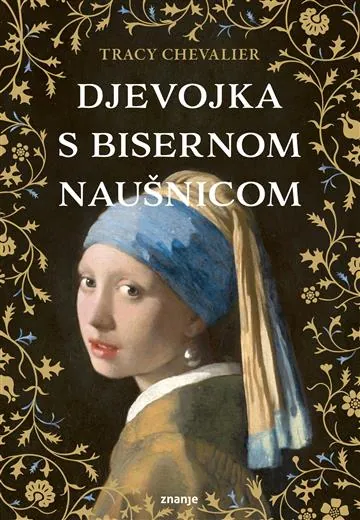 Knjiga "Djevojka s bisernom naušnicom", autora Tracy Chevalier, izdavač Znanje, 2026., meki uvez