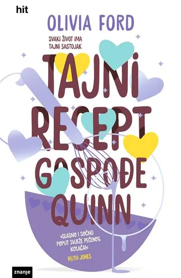 Knjiga "Tajni recept gospođe Quinn", autora Olivia Ford, izdavač Znanje, 2026., tvrdi uvez
