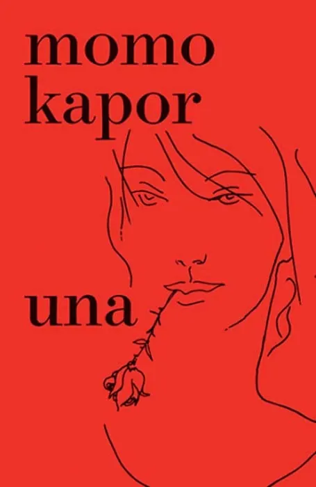 Knjiga " Una", autora Momo Kapor, izdavač Laguna, 2021., meki uvez