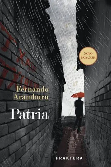 Knjiga "Patria", autora Fernando Aramburu, izdavač Fraktura