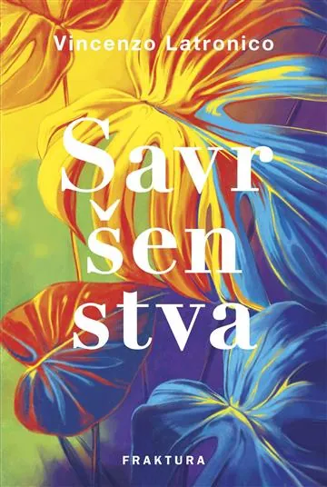 Knjiga "Savršenstva", autora Vincenzo Latronico, izdavač Fraktura