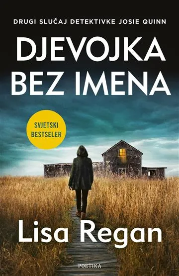 Knjiga "Djevojka bez imena", autora Lisa Regan, izdavač Poetika, 2026., meki uvez
