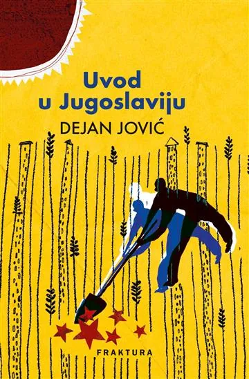 Knjiga "Uvod u Jugoslaviju", autora Uvod u Jugoslaviju, izdavač Fraktura