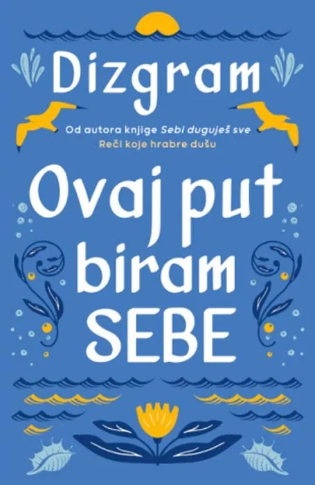 Knjiga "Ovaj put biram sebe", autora Dizgram, izdavač Laguna, 2025., meki uvez