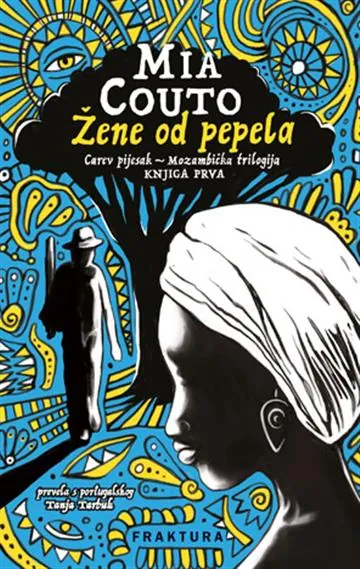 Knjiga "Žene od pepela", autora Mia Couto, izdavač Fraktura