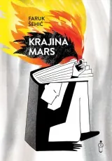 Knjiga "Krajina Mars", autora Faruk Šehić, izdavač Buybook
