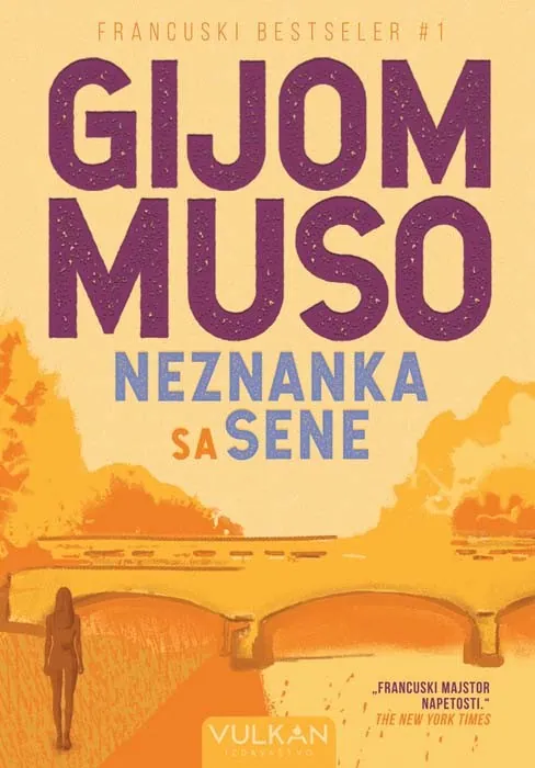 Knjiga " Neznanka sa Sene", autora Gijom Muso, izdavač Vulkan