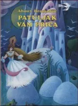 Knjiga "Patuljak vam priča", autora Ahmet Hromadžić, izdavač Bosanska Riječ Sarajevo, 1998., tvrdi uvez