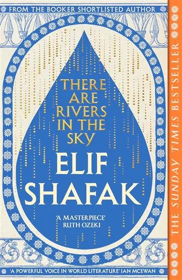 Knjiga "There are Rivers in the Sky", autora Elif Safak, izdavač The Book Service, 2025., meki uvez