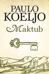 Knjiga "Maktub", autora Paulo Koeljo, izdavač Laguna, 2014., tvrdi uvez