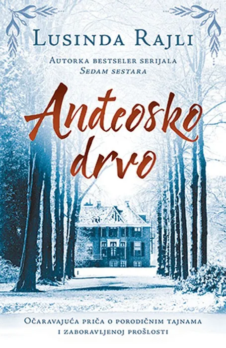 Knjiga "Anđeosko drvo", autora Lusinda Rajli, izdavač Laguna, 2019.