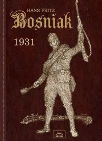 Knjiga "Bošnjak 1931", autora Hans Fritz, izdavač Dobra knjiga