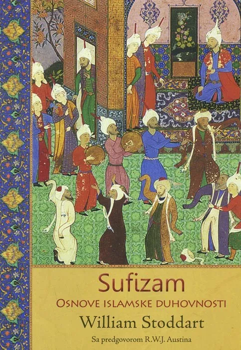 Sufizam - Osnove islamske duhovnosti
