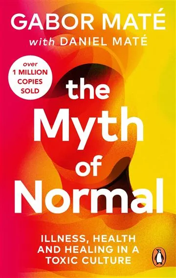 Knjiga "Myth of Normal", autora Gabor Mate, izdavač The Book Service, 2024.