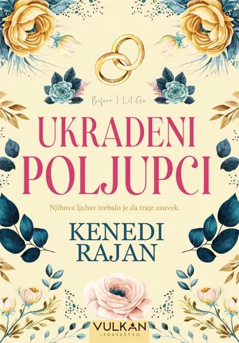 Knjiga " Ukradeni poljupci", autora Kenedi Rajan, izdavač Vulkan, 2025., meki uvez