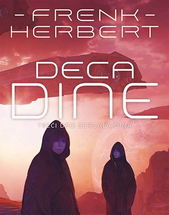 Knjiga " Dina 3 dio - Deca Dine ", autora Frenk Herbert, izdavač Čarobna knjiga d.o.o, 2019., meki uvez