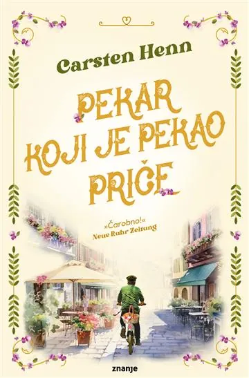 Knjiga "Pekar koji je pekao priče", autora Carsten Henn, izdavač Znanje, 2026.