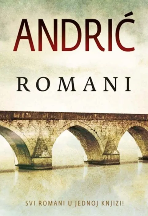 Knjiga "Romani Ivo Andrić", autora Ivo Andrić, izdavač Laguna, 2014.