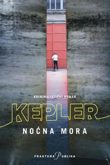 Knjiga "Noćna mora", autora Lars Kepler, izdavač Fraktura