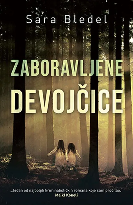 Knjiga " Zaboravljene devojčice", autora Sara Bledel, izdavač Laguna, 2019., meki uvez