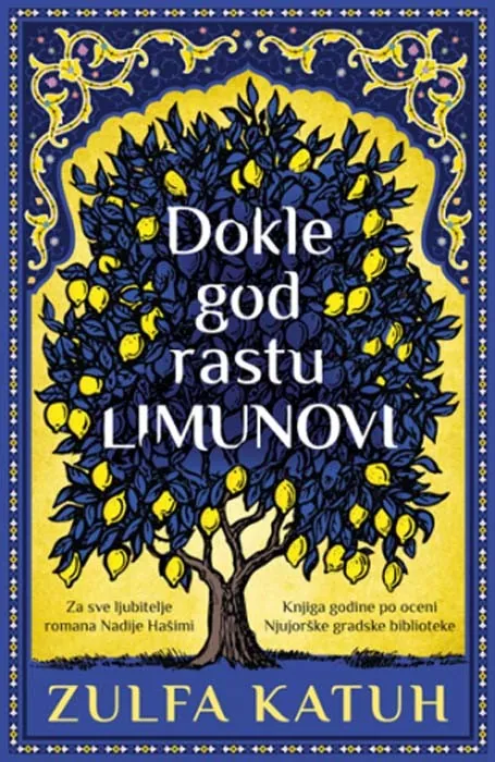 Knjiga "Dokle god rastu limunovi", autora Zulfa Katuh, izdavač Laguna, 2023., meki uvez